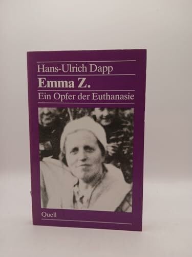Emma Z - Ein Opfer der Euthanasie