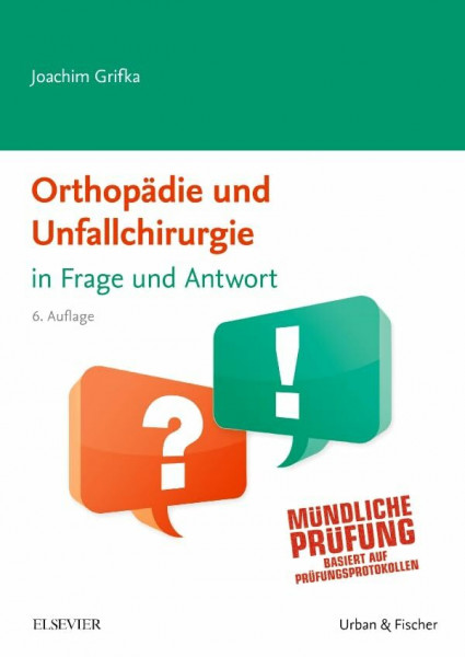 Orthopädie und Unfallchirurgie in Frage und Antwort: Fragen und Fallgeschichten