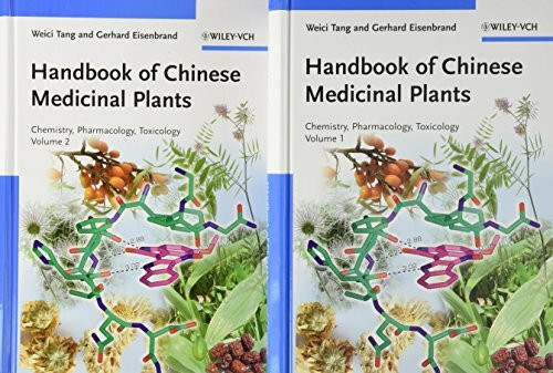 Handbook of Chinese Medicinal Plants: Chemistry, Pharmacology, Toxicology