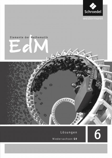 Elemente der Mathematik SI - Ausgabe 2015 für Niedersachsen G9: Lösungen 6: Sekundarstufe 1 - Ausgabe 2015
