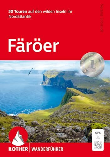 Färöer: 50 Touren zwischen steilen Klippen und sanften Hügeln. Mit GPS-Tracks (Rother Wanderführer)
