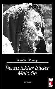 Verzwickter Bilder Melodie Gedichte