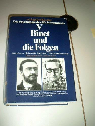 Binet und die Folgen: Testverfahren, Differentielle Psychologie, Persönlichkeitsforschung. Die Psychologie des 20. Jahrhunderts Bd. V