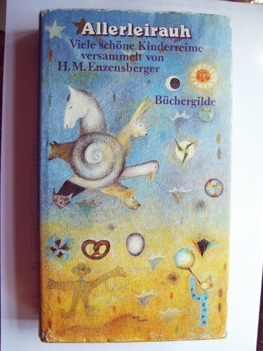 Allerleirauh - Vieleschöne Kinderreime versammelt von Hans Magnus Enzensberger,