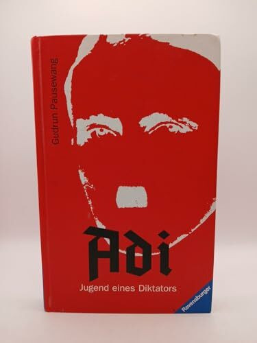 Adi - Jugend eines Diktators (Jugendliteratur ab 12 Jahre)