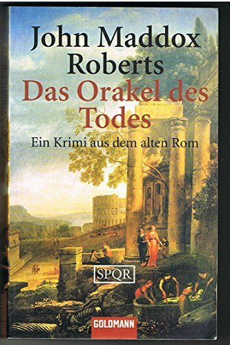 SPQR - Das Orakel des Todes: Ein Krimi aus dem alten Rom