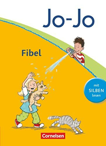 Jo-Jo Fibel - Allgemeine Ausgabe 2011: Fibel - Mit Silben lesen - Leselehrgang. Mit Lernstandsheft und Lauttabelle