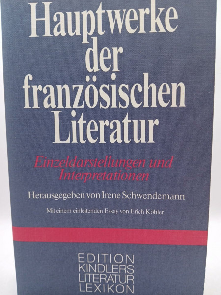 Hauptwerke der französischen Literatur. Einzeldarstellungen und Interpretationen