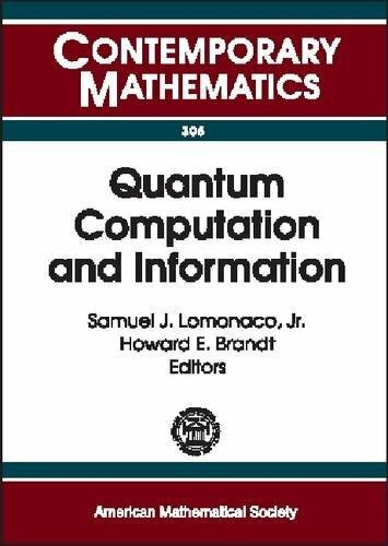 Quantum Computation and Information: Ams Special Session Quantum Computation and Information, Washington, D.C., January 19-21, 2000 (Contemporary Mathematics)