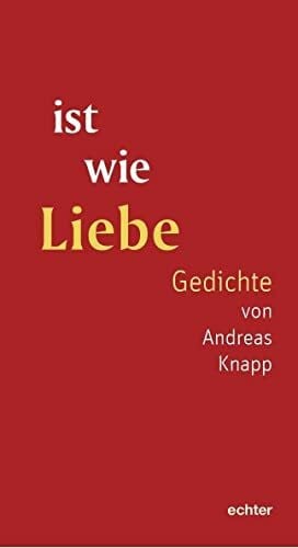 ist wie Liebe Andreas Knapp - Bild 6