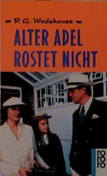 Alter Adel rostet nicht