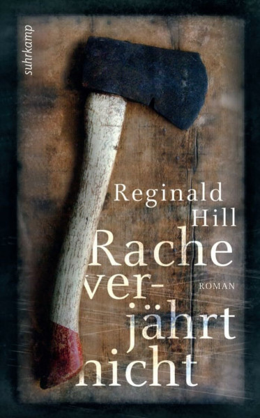 Rache verjährt nicht: Roman | Sie haben ihm alles genommen – jetzt holt er sich alles zurück. Und keiner ist sicher. (suhrkamp taschenbuch)