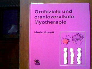 Orofaziale und craniocervikale Myotherapie