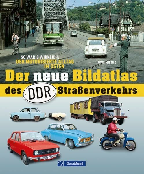 Der neue Bildatlas d. DDR-Straßenverkehr: So war der Alltag im Osten
