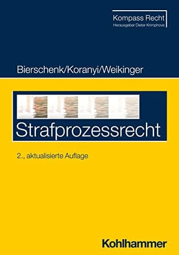 Strafprozessrecht (Kompass Recht) Strafprozessrecht (Kompass Recht)