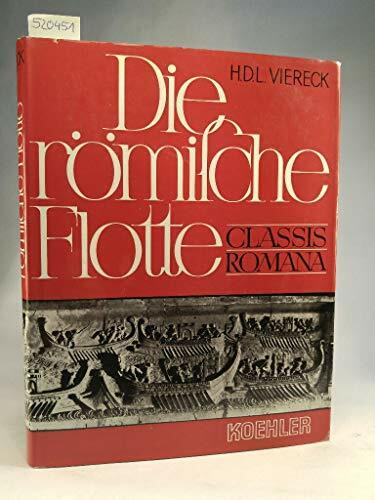 Die römische Flotte. Classis romana