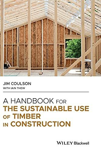 A Handbook for the Sustainable Use of Timber in Construction