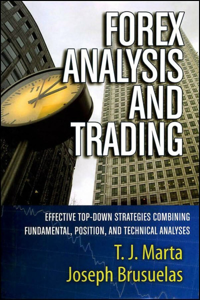 Forex Analysis and Trading: Effective Top-Down Strategies Combining Fundamental, Position, and Technical Analyses (Bloomberg Financial)