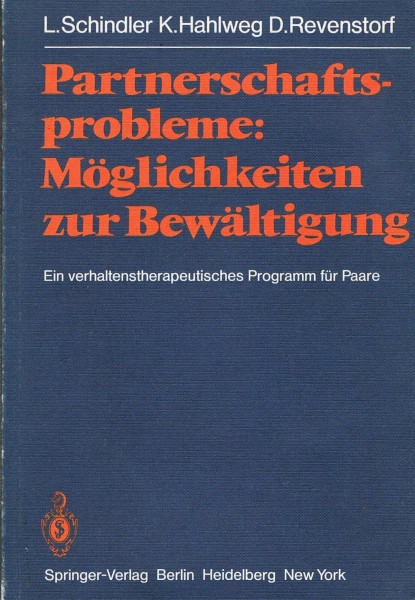 Partnerschaftsprobleme: Möglichkeiten zur Bewältigung: Ein verhaltenstherapeutisches Programm für Paare