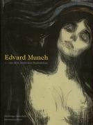 Edvard Munch: "... aus dem modernen Seelenleben": Katalog zur Ausstellung in der Hamburger Kunsthalle, 2006