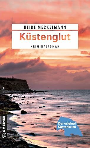 Küstenglut: Kriminalroman (Kommissare Westermann und Hartwig)