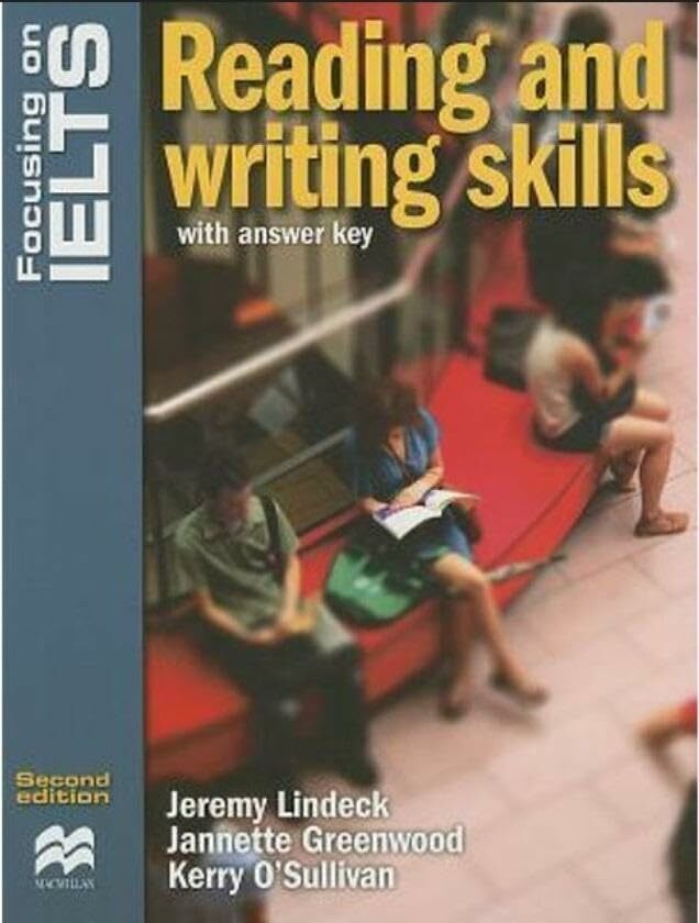 Focusing on IELTS Reading & Writing Skills Focusing on IELTS Reading & Writing Skills
