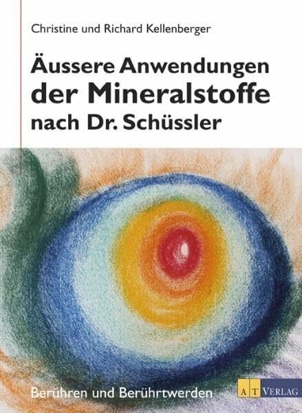 Äussere Anwendung der Mineralstoffe nach Dr. Schüssler: Berühren und Berührtwerden