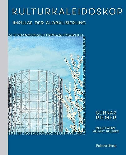 Kulturkaleidoskop: Impulse der Globalisierung