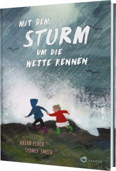 Mit dem Sturm um die Wette rennen: Poetisches Bilderbuch ab 4 Jahren über Geschwister, Natur und Zusammenhalt
