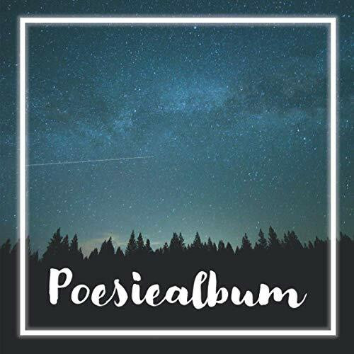 Poesiealbum Blanko: Poesie-Album groß & quadratisch | 100 leere Seiten zum freien Gestalten | Freundebuch | Erinnerungsalbum