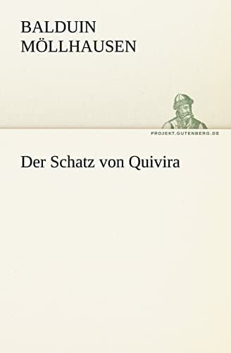 Der Schatz von Quivira (TREDITION CLASSICS)