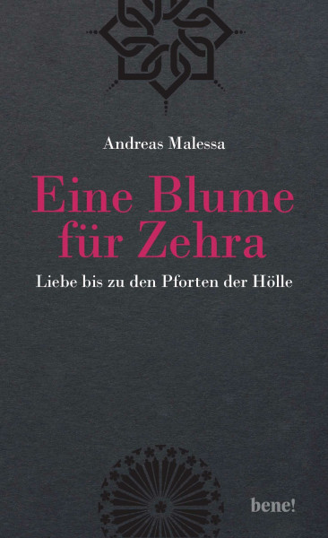 Eine Blume für Zehra: Liebe bis zu den Pforten der Hölle