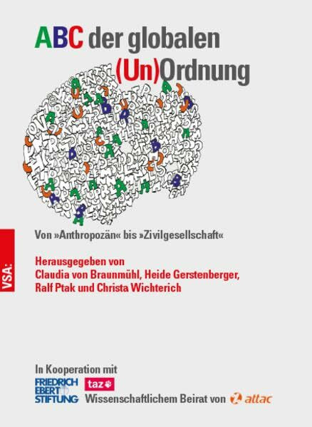ABC der globalen (Un)Ordnung: Von »Anthropozän« bis »Zivilgesellschaft«
