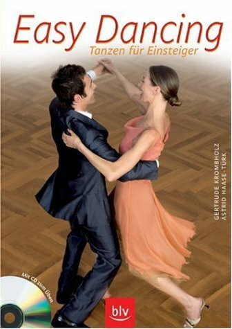 Easy Dancing: Tanzen für Einsteiger