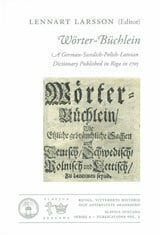 Worter-Buchlein: A German-Swedish-Polish-Latvian Dictionary Published in Riga in 1705 (Slavica Suecana Series a, 2, Band 2)