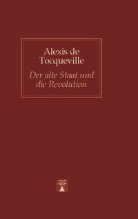 Der alte Staat und die Revolution