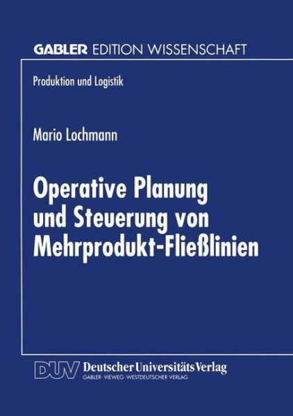 Operative Planung und Steuerung von Mehrprodukt-Fließlinien