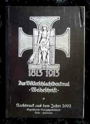 Das Völkerschlachtdenkmal: Weiheschrift aus dem Jahre 1913