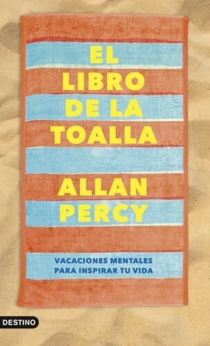 El libro de la toalla: Vacaciones mentales para inspirar tu vida (Imago Mundi)