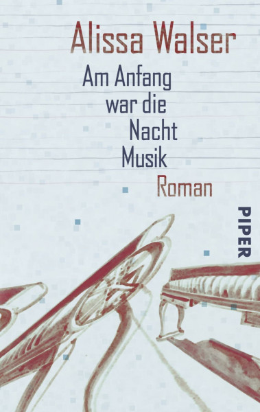 Am Anfang war die Nacht Musik: Roman