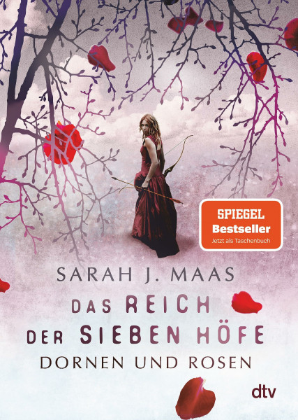 Das Reich der sieben Höfe – Dornen und Rosen: Romantische Fantasy der Bestsellerautorin (Das Reich der sieben Höfe-Reihe, Band 1)