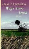 Wege übers Land: Roman