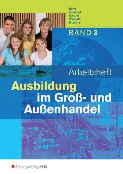 Ausbildung im Groß- und Außenhandel 3. Arbeitsheft