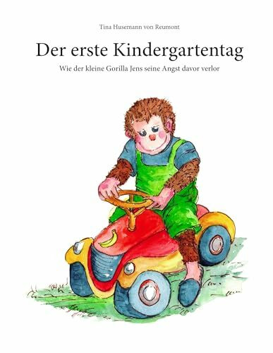 Der erste Kindergartentag: Wie der kleine Gorilla Jens seine Angst davor verlor