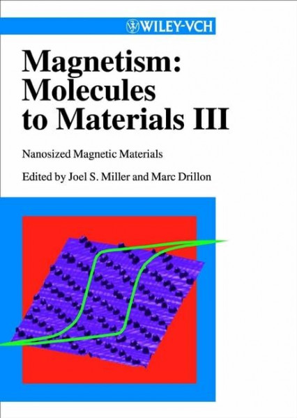 Magnetism: Molecules to Materials III: Nanosized Magnetic Materials