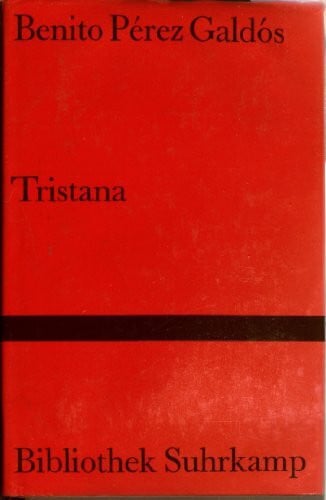 Tristana: Roman (Bibliothek Suhrkamp)