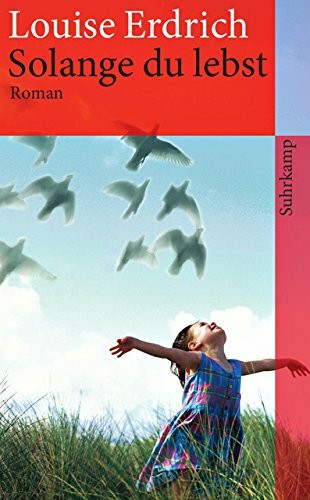 Solange du lebst: Roman (suhrkamp taschenbuch)