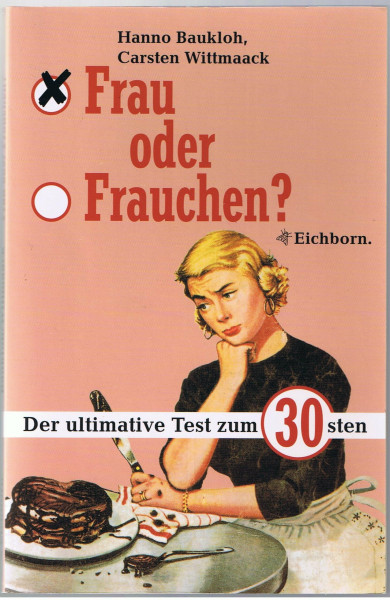 Frau oder Frauchen: Der ultimative Test zum 30sten
