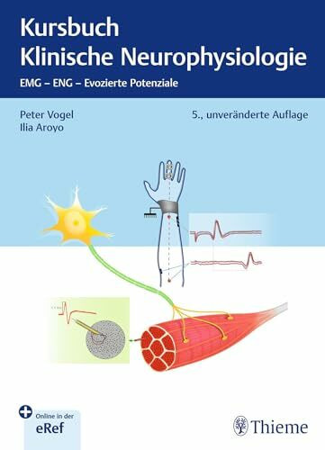 Kursbuch Klinische Neurophysiologie: EMG - ENG - Evozierte Potenziale