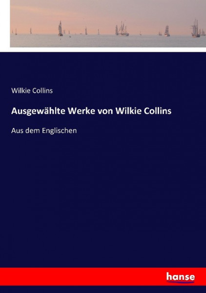 Ausgewählte Werke von Wilkie Collins